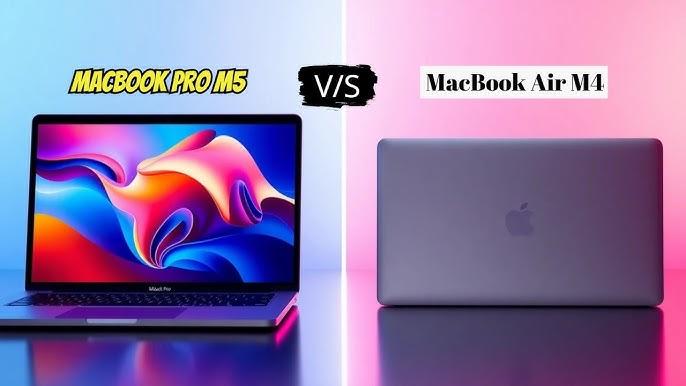 MacBook Air M4 and MacBook Pro M5 side by side showing thinness and design differences